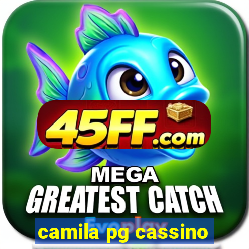 camila pg cassino